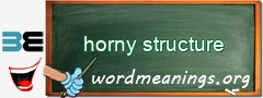 WordMeaning blackboard for horny structure